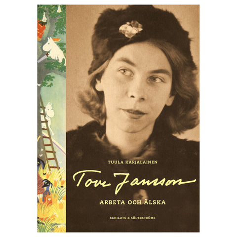 Tove Jansson. Arbeta och älska