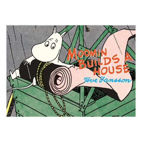 Moomin Builds a House